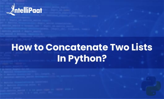 How to Concatenate Two Lists in Python Blog