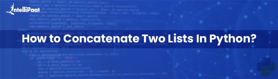 How to Concatenate Two Lists in Python?