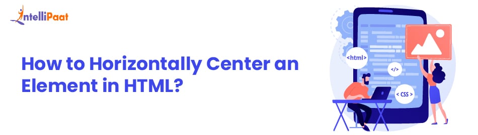 How to Horizontally Center an Element in HTML?