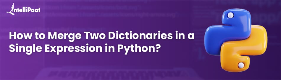 How to Merge or Concatenate Two Dictionaries in Python?