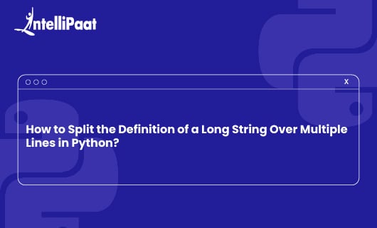 How to Split a Long String Over Multiple Lines in Python Blog