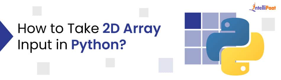 How to Take 2D Array Input in Python