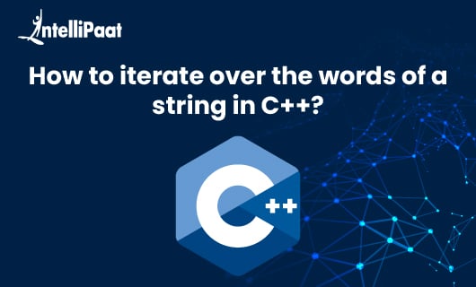 How to iterate over the words of a string in Cpp Blog