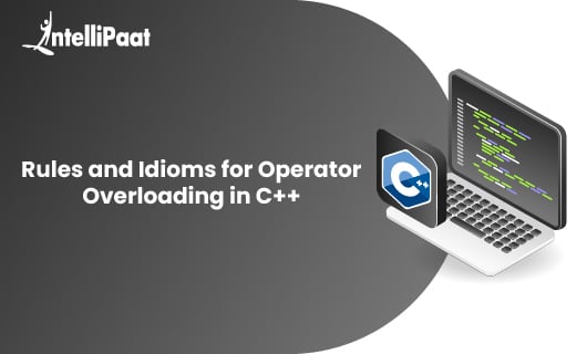 Rules and Idioms for Operator Overloading in Cpp Blog