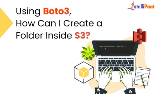 Using Boto3 How Can I Create a Folder Inside S3 Category Image