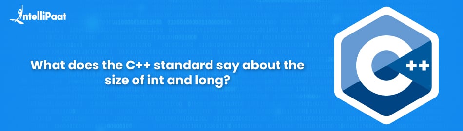 What does the C++ standard say about the size of int and long?