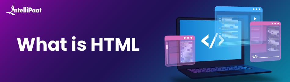 What is HTML - Basics of Hypertext Markup Language