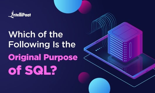 Which of the Following Is the Original Purpose of SQL Category Image