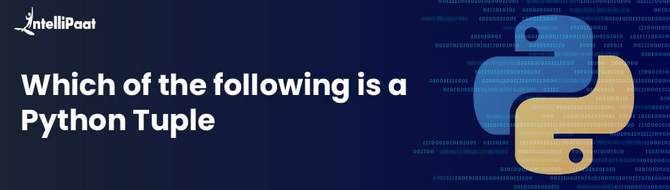 Which of the following is a Python Tuple?