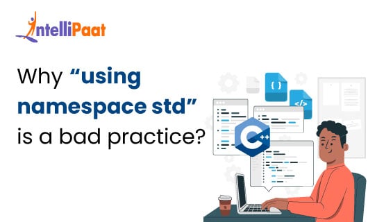 Why using namespace std is a bad practice blog