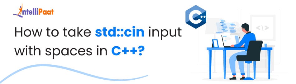 How to take std::cin input with spaces in C++?