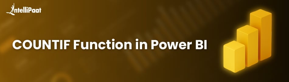 COUNTIF Function in Power BI