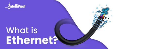 What is Ethernet?