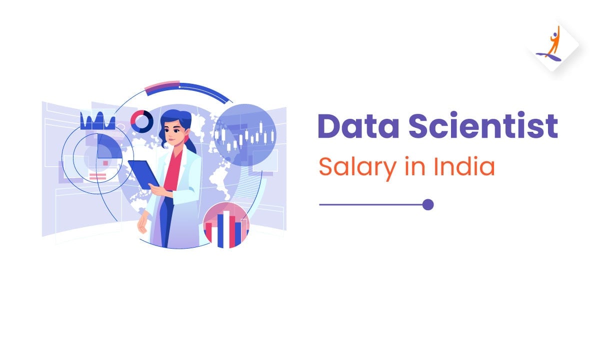 Data Scientist Salary in India [For Freshers and Seniors]