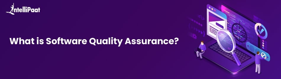 What is Software Quality Assurance?