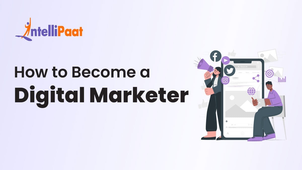 How to Become a Digital Marketer – Required Skills & Career Guide 2025