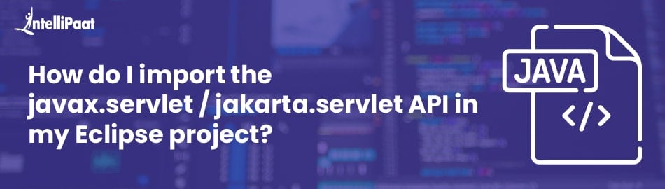 How to Import javax.servlet / jakarta.servlet API in Eclipse Project