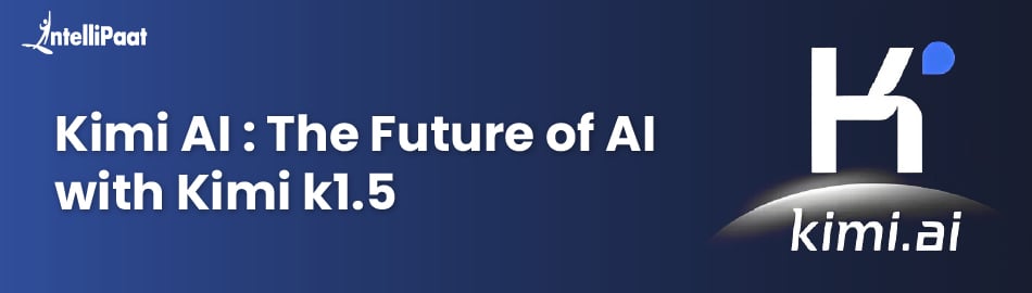 Kimi AI: The Future of AI with Kimi k1.5
