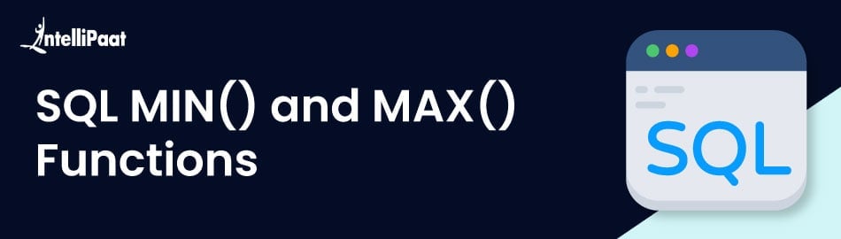 SQL MIN() and MAX() Functions