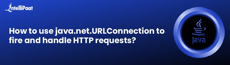 How to Use java.net.URLConnection to Fire and Handle HTTP Requests?