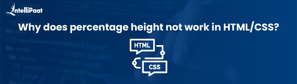 Why Does Percentage Height not Work in CSS?