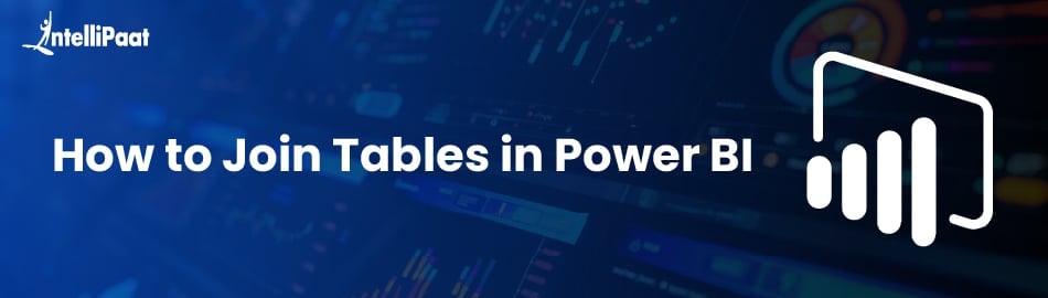 How to Join Tables in Power BI