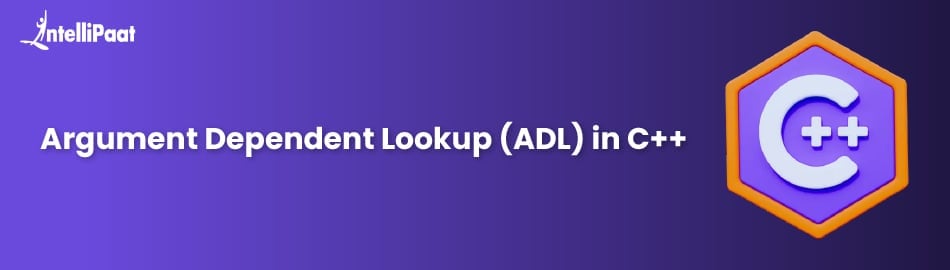 Argument-Dependent Lookup (ADL) in C++