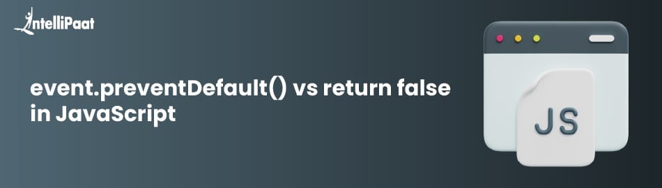 event.preventDefault() vs return false in JavaScript