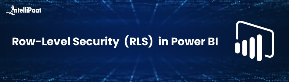 Row-Level Security (RLS) in Power BI