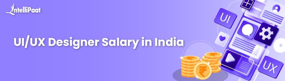 UI/UX Designer Salary in India