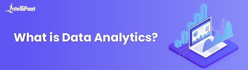 What is Data Analytics?