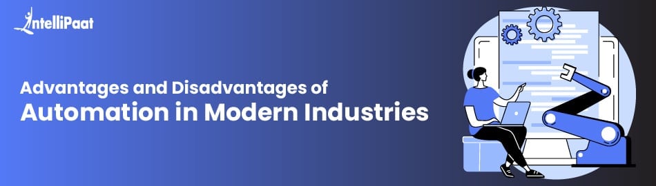 Advantages and Disadvantages of Automation