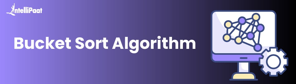 Bucket Sort Algorithm