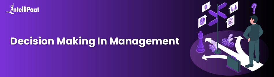 Decision Making In Management