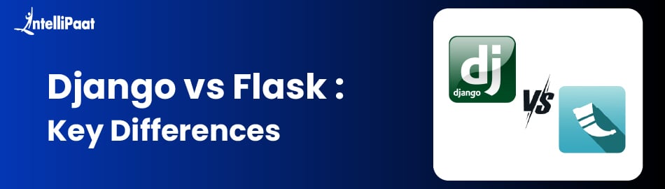 Django vs Flask: Key Differences