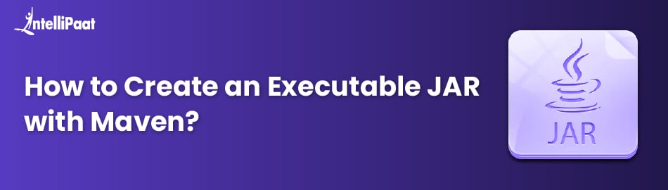 How to Create an Executable JAR with Maven?