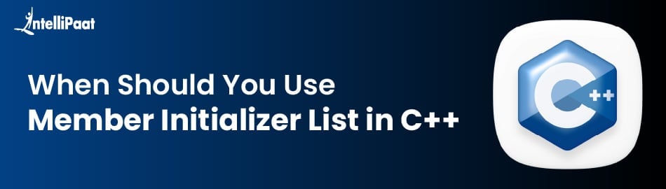 When Should You Use Member Initializer List in C++
