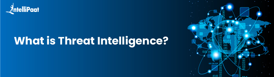 What is Threat Intelligence?