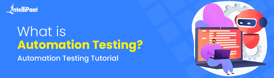 What is Automation Testing?