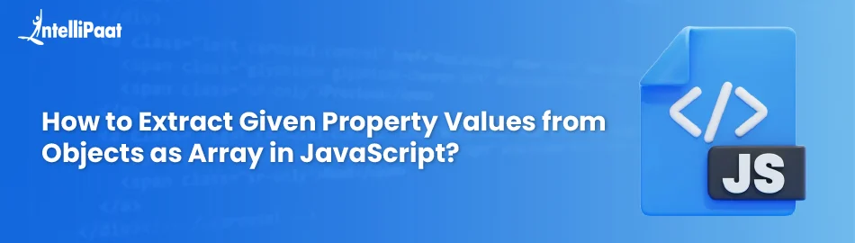 How to Extract Given Property Values from Objects as Array in JavaScript?