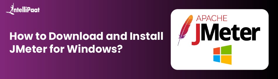 How to Download and Install JMeter for Windows?