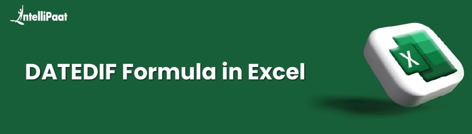 How to Use DATEDIF Formula in Excel?