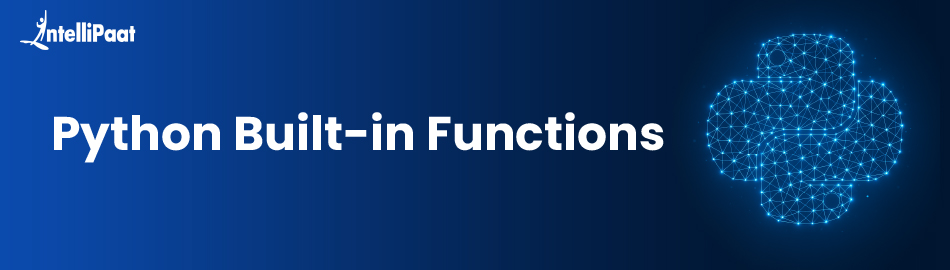 Top Python Built-in Functions with Examples & Use Cases