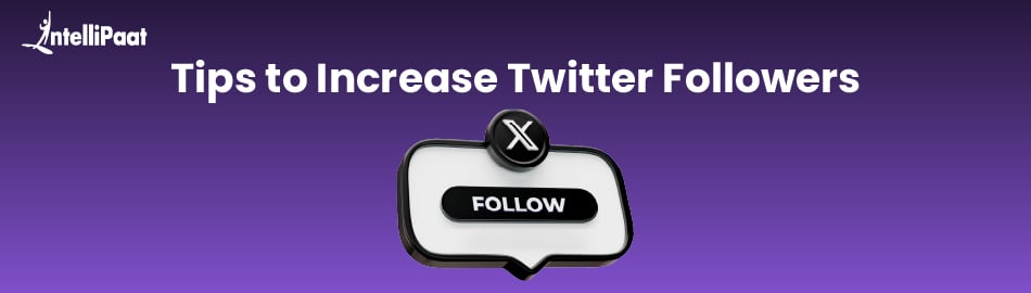 Tips to Increase X(Twitter) Followers