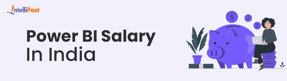 Power BI Salary in India: Developer and Consultant Salary Trend (2025)