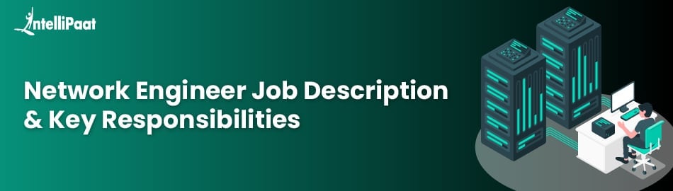 Network Engineer Job Description