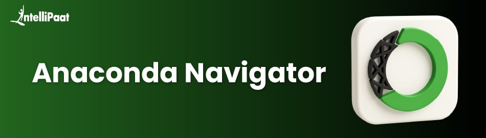 What is Anaconda Navigator? How to Install Anaconda