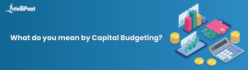what-is-capital-budgeting.jpg