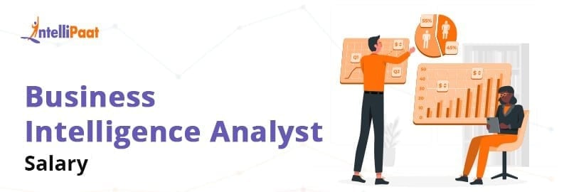 Business Intelligence Analyst Salary in India (2025) - Intellipaat
