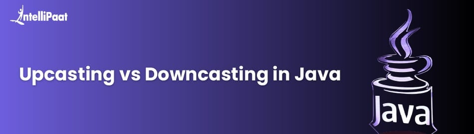 Upcasting-vs-dowcasting-in-Java-feature.jpg